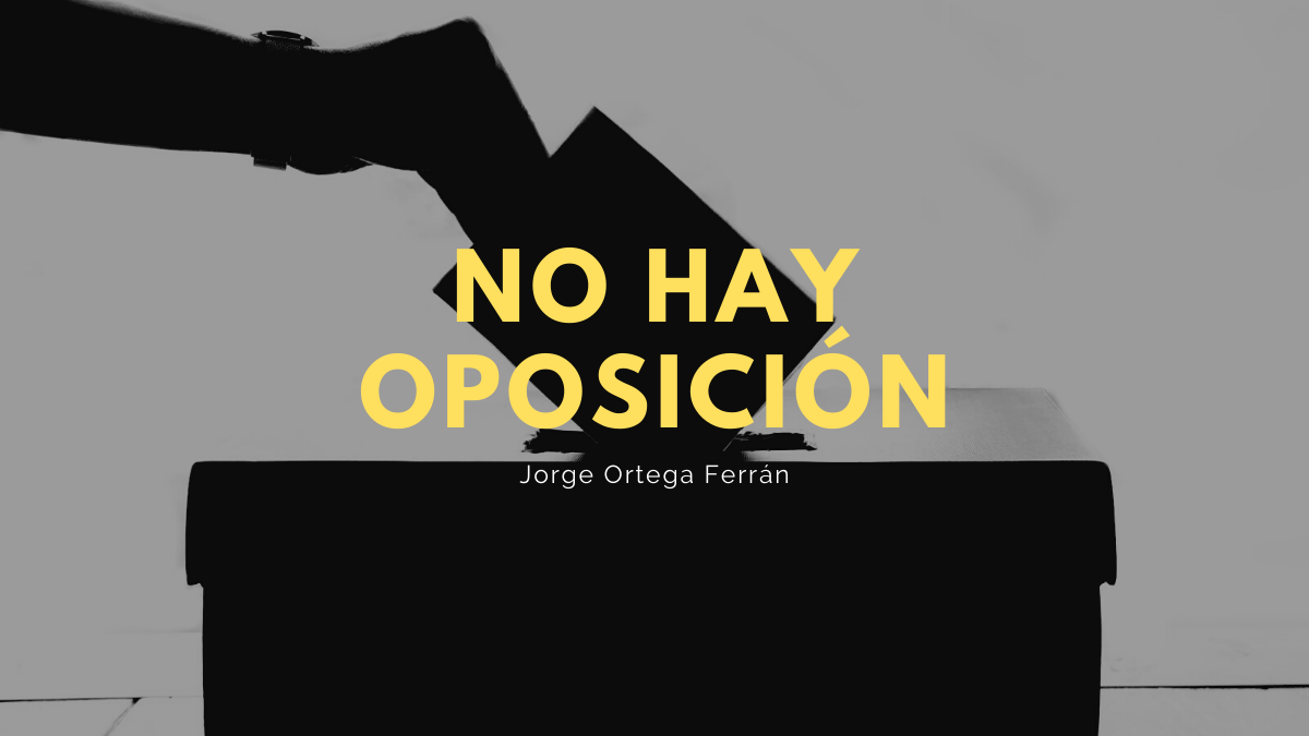 No hay oposición